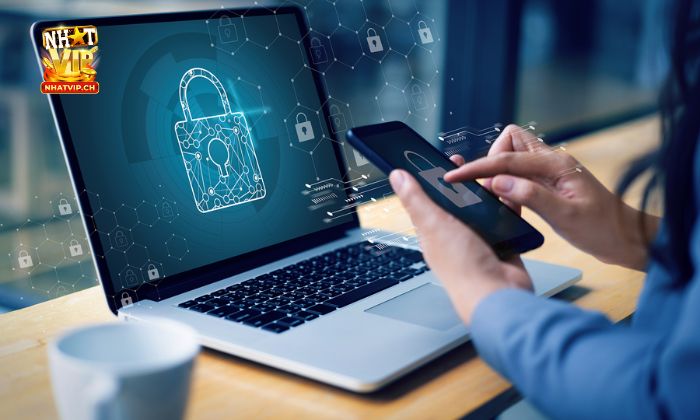 Chính sách bảo mật Nắm chắc quyền lợi và trách nhiệm của anh em tại Nhatvip