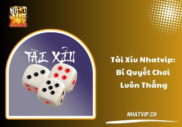Tài xỉu Nhatvip