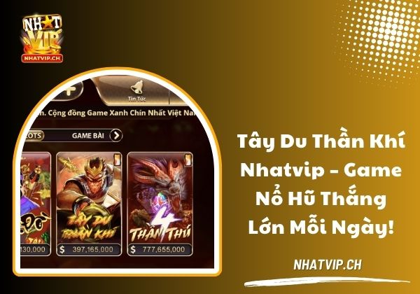 Tây Du Thần Khí Nhatvip
